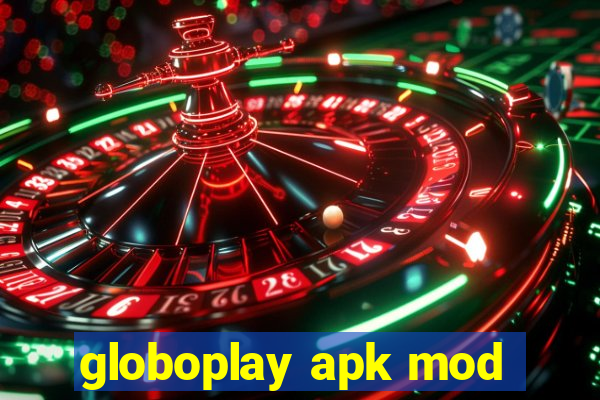 globoplay apk mod